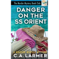Danger On the SS Orient - Paperback