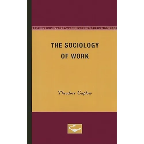 The Sociology of Work - Paperback