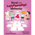 Alycat and the Cattywampus Wednesday - Hardcover
