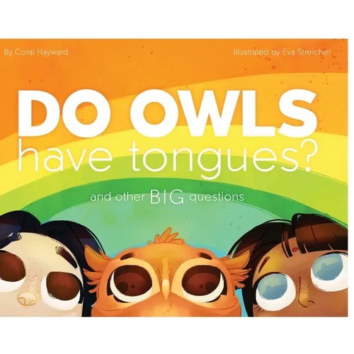 Do Owls Have Tongues? And Other Big Questions - Hardcover