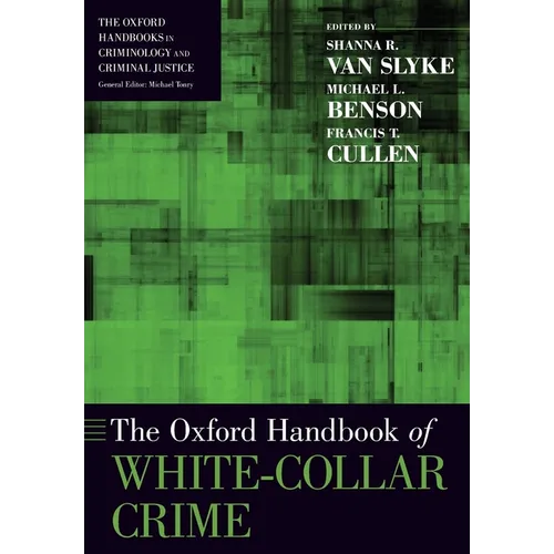 The Oxford Handbook of White-Collar Crime - Paperback