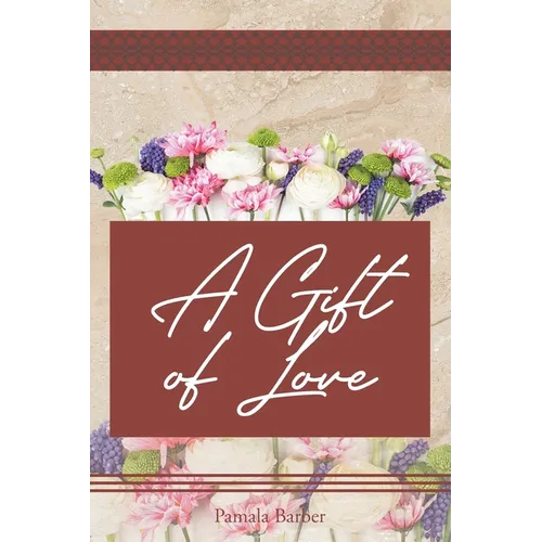 A Gift of Love - Paperback