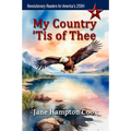 My Country 'Tis of Thee: Revolutionary Readers for America's 250th Level 4 - Paperback
