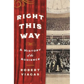 Right This Way: A History of the Audience - Hardcover
