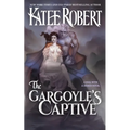 The Gargoyle's Captive - Paperback