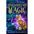 Unfamiliar Magic - Paperback