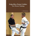 Goju-Ryu Futari Geiko - Paperback
