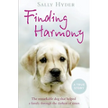 Finding Harmony: The remarkable dog that helped a family through the darkest of times - Paperback