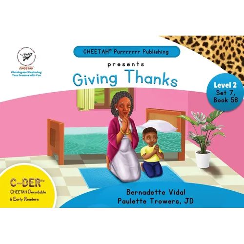 C-DER (Cheetah Decodable & Early Readers) Set 7, Book 58, Giving Thanks - Paperback