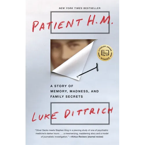 Patient H.M.: A Story of Memory, Madness, and Family Secrets - Paperback