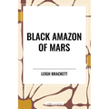 Black Amazon of Mars - Hardcover