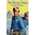 The Missing Chums: A Positronic Book - Hardcover