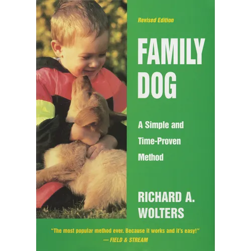 Family Dog: A Simple and Time-Proven Method, Revised Edition - Hardcover