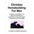 Christian Homebuilding for Men - Paperback