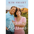 Prairie Blossoms - Paperback