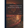 Police Gazette Sporting Annual ..; 1913-1914 - Paperback