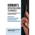 Kirwan's Operating Room Techniques: An Illustrated Guide for the Surgical Assistant - Paperback