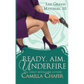 Ready, Aim, Under Fire - Paperback