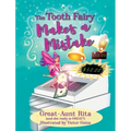The Tooth Fairy Makes a Mistake - Hardcover