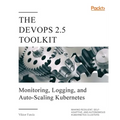 The DevOps 2.5 Toolkit - Paperback