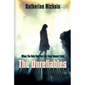 The Unreliables: When The Only One You Can Trust Doesn't Exist - Paperback