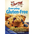 Bob's Red Mill Everyday Gluten-Free Cookbook: 281 Delicious Whole-Grain Recipes - Paperback
