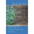 The Lust of Unsentimental Waters - Paperback