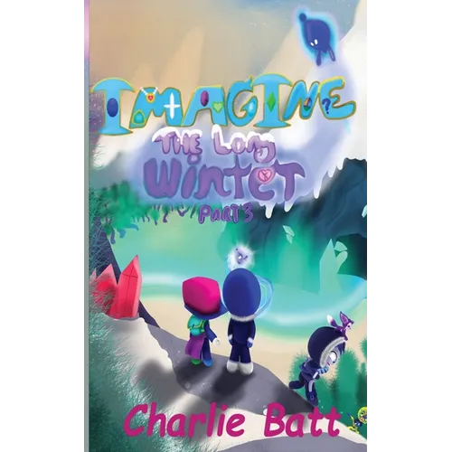 Imagine the Long Winter: Book 2: Part 3 - Paperback