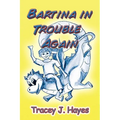 Bartina in Trouble Again - Paperback