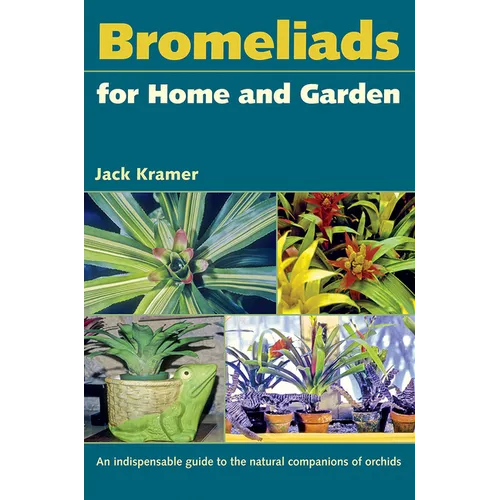 Bromeliads for Home and Garden - Paperback