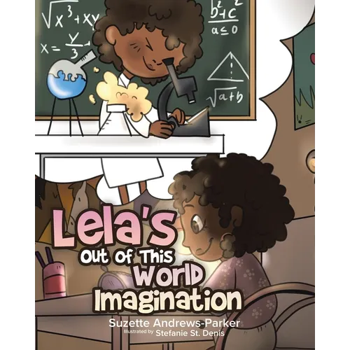 Lela's Out of This World Imagination - Paperback