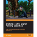 Sketchbook Pro Digital Painting Essentials - Paperback