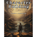 Character Building: Education that Educates - Paperback