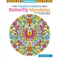 Colorful Creations Butterfly Mandalas: Coloring Book Pages Designed to Inspire Creativity! - Paperback