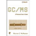 GC / MS: A Practical User's Guide [With CDROM] - Hardcover