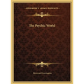 The Psychic World - Hardcover