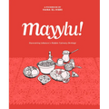 Mayylu!: Discovering Lebanon's Hidden Culinary Heritage - Hardcover
