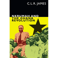 Nkrumah and the Ghana Revolution - Hardcover