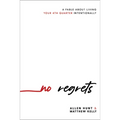 No Regrets: A Practical Guide to the 4th Quarter of Your Life - Hardcover
