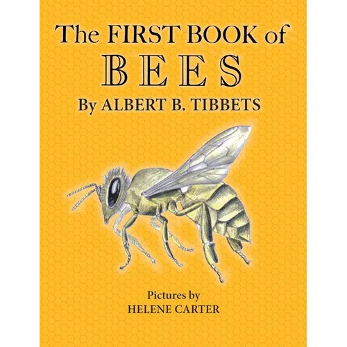 The First Book of Bees - Hardcover