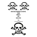 Methamphetamine The Drug Of Death - Paperback