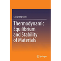 Thermodynamic Equilibrium and Stability of Materials - Paperback