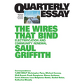 The Wires That Bind: Electrification and Community Renewal: Quarterly Essay 89 - Paperback