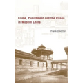 Crime, Punishment, and the Prison in Modern China - Hardcover