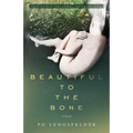 Beautiful to the Bone: A psychological suspense novel - Paperback