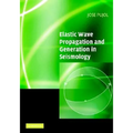 Elastic Wave Propagation and Generation in Seismology - Paperback
