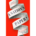 A Nation's Paper: The Globe and Mail in the Life of Canada - Hardcover
