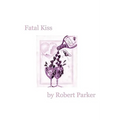 Fatal Kiss - Paperback