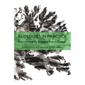 Ecologies in Practice: Environmentally Engaged Arts in Canada - Paperback