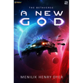 A New God: A Sci-Fi Thriller Space Adventure - Paperback